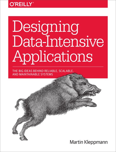 Designing Data-Intensive Applications by Martin Kleppmann preview
