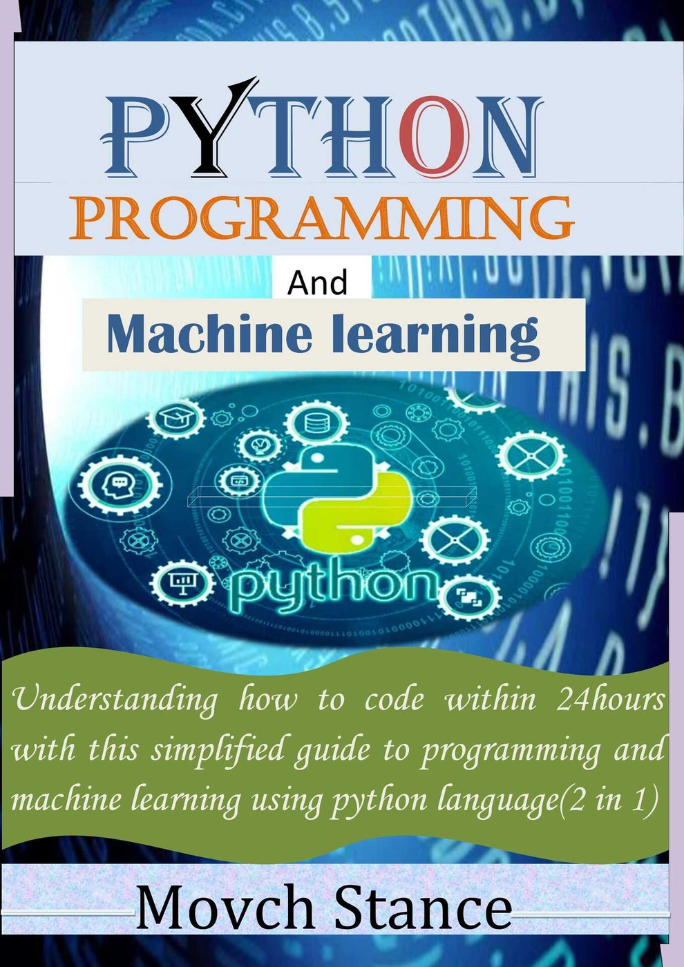 Python Programming and Machine Learning: 2-in-1 Guide document preview