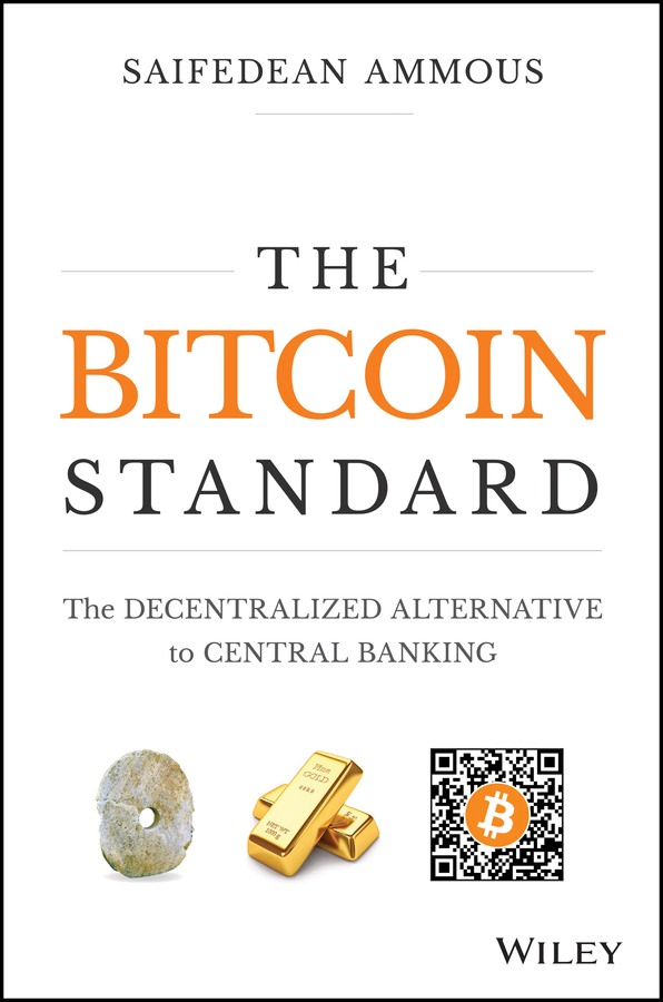 The Bitcoin Standard_ The Decentralized Alternative to Central Banking by Saifedean Ammous document preview