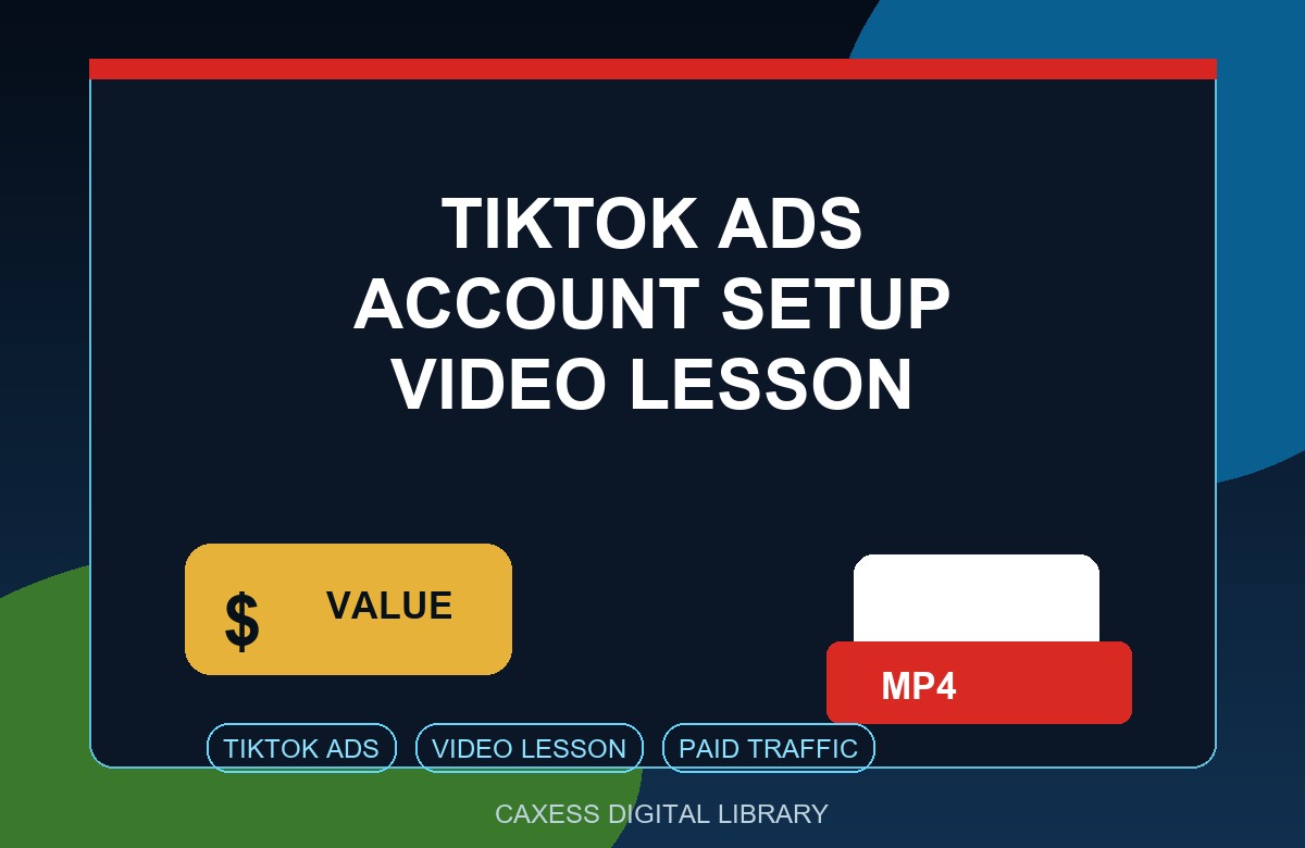 TikTok Ads Account Setup Video Lesson document preview